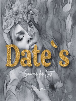 cover image of Dates--Sommer der Lust | 30 Minuten atemberaubendes Prickeln